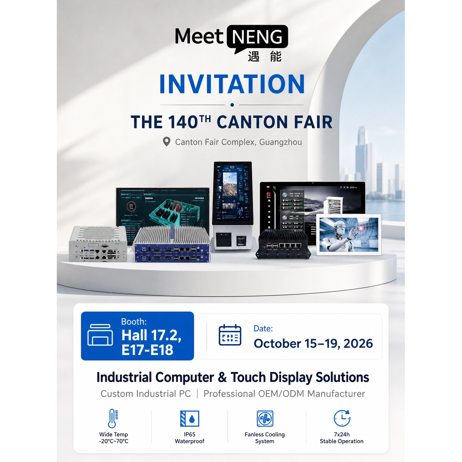 MeetNENG at 140th Canton Fair | Industrial PC & Touch Display Solutions